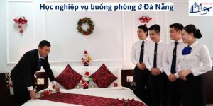 Học nghiệp vụ buồng phòng ở Đà Nẵng