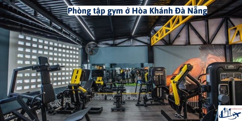 Phòng tập gym ở Hòa Khánh Đà Nẵng