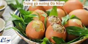 Trứng gà nướng Đà Nẵng